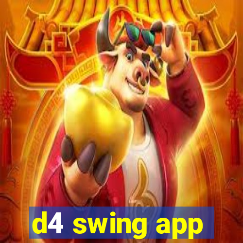 d4 swing app